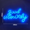 LED-SILT "GOOD VIBES ONLY"